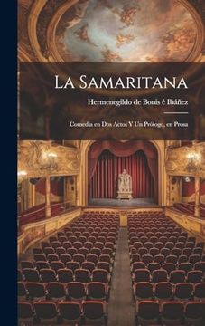 portada La Samaritana: Comedia en dos Actos y un Prólogo, en Prosa