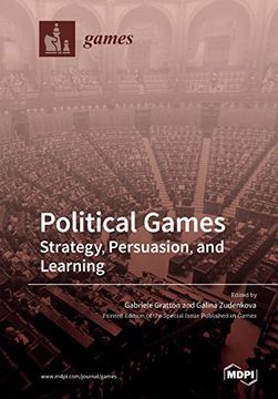 portada Political Games: Strategy, Persuasion, and Learning (en Inglés)