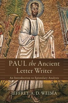 portada Paul the Ancient Letter Writer: An Introduction to Epistolary Analysis (en Inglés)