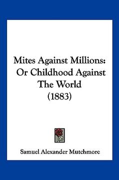 portada mites against millions: or childhood against the world (1883) (en Inglés)