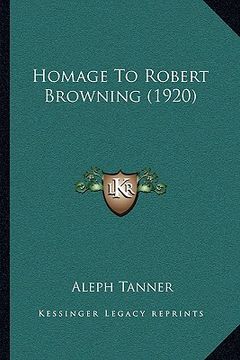 portada homage to robert browning (1920) (en Inglés)