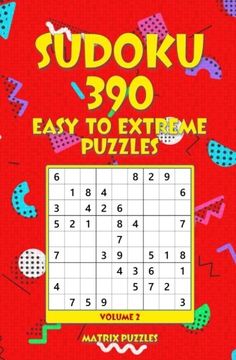 portada Sudoku 390 Easy to Extreme Puzzles (390 Sudoku 9x9 Puzzles: Easy, Medium, Hard, Very Hard, Extreme) (Volume 2) (en Inglés)