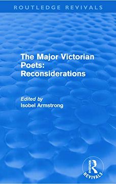 portada The Major Victorian Poets: Reconsiderations (Routledge Revivals)