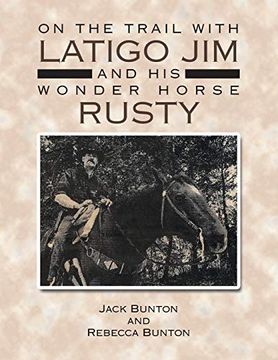 portada On the Trail With Latigo jim and his Wonder Horse Rusty (en Inglés)