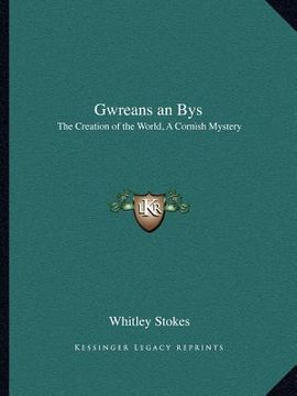 portada gwreans an bys: the creation of the world, a cornish mystery (en Inglés)
