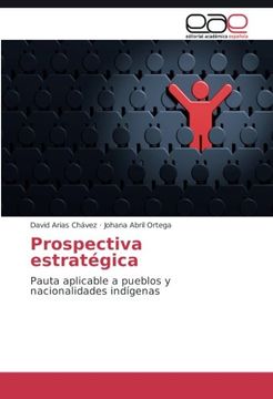 portada Prospectiva Estratégica: Pauta Aplicable a Pueblos y Nacionalidades Indígenas (in Spanish)