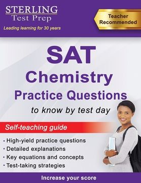 portada Sterling Test Prep SAT Chemistry Practice Questions: High Yield SAT Chemistry Practice Questions with Detailed Explanations (in English)