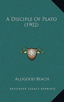 portada a disciple of plato (1902) (en Inglés)