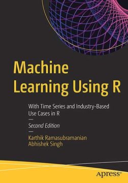 portada Machine Learning Using r: With Time Series and Industry-Based use Cases in r (in English)