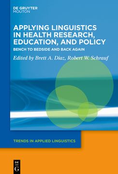 portada Applying Linguistics in Health Research, Education, and Policy: Bench to Bedside and Back Again (en Inglés)