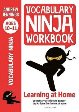 portada Vocabulary Ninja Workbook for Ages 10-11: Vocabulary Activities to Support Catch-Up and Home Learning (en Inglés)