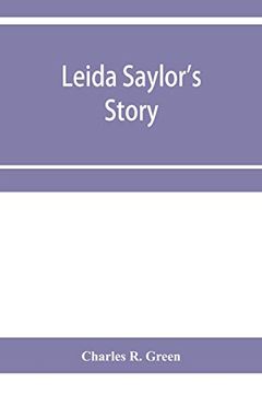 portada Leida Saylor's Story; The old Sauk Indian, Quenemo; Henry Hudson Wiggans' Narrative (en Inglés)