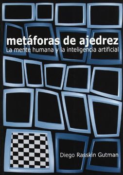 portada Metaforas de Ajedrez: La Mente Humana y la Inteligencia Cientific a (in Spanish)
