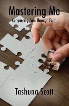 portada Mastering Me: Conquering Pain Through Faith (en Inglés)