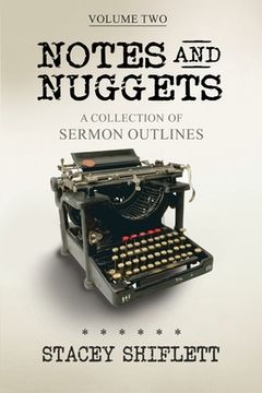 portada Notes and Nuggets Volume Two: A Collection of Sermon Outlines (en Inglés)