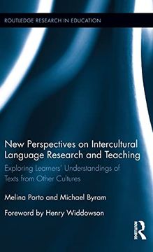 portada New Perspectives on Intercultural Language Research and Teaching: Exploring Learners’ Understandings of Texts From Other Cultures (Routledge Research in Education) (en Inglés)