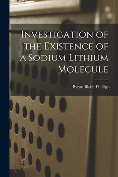 portada Investigation of the Existence of a Sodium Lithium Molecule (in English)