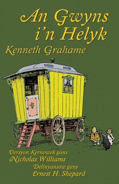 portada An Gwyns i'n Helyk: The Wind in the Willows in Cornish (en cornish)