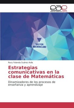 portada Estrategias Comunicativas en la Clase de Matemáticas: Dinamizadores de los Procesos de Enseñanza y Aprendizaje