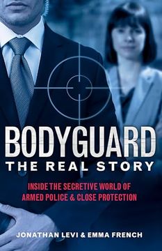 portada Bodyguard: The Real Story: Inside the Secretive World of Armed Police and Close Protection (Britain's Bodyguards, Security Book) (in English)