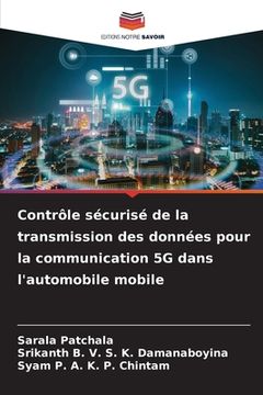 portada Contrôle sécurisé de la transmission des données pour la communication 5G dans l'automobile mobile