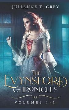 portada The Evynsford Chronicles: Volumes 1-5 (en Inglés)