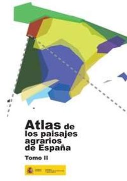 portada Atlas de los Paisajes Agrarios de España: Tomo ii: Las Unidades de Paisaje Agrario de la España Mediterránea: 2