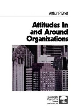 portada attitudes in and around organizations (en Inglés)