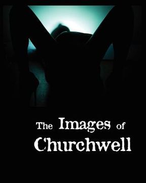 portada the images of churchwell (en Inglés)