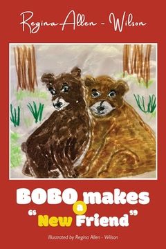 portada BOBO Makes a "New Friend" (en Inglés)