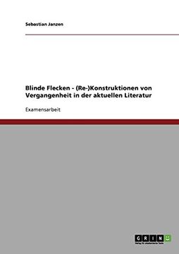 portada Blinde Flecken - (Re-)Konstruktionen von Vergangenheit in der aktuellen Literatur