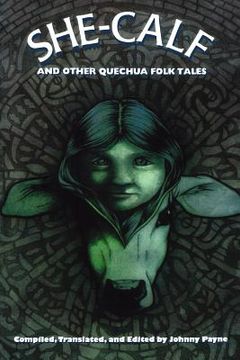 portada she-calf and other quechua folk tales (en Inglés)