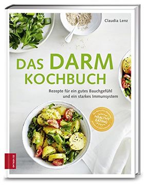portada Das Darm-Kochbuch: Rezepte für ein Gutes Bauchgefühl und ein Starkes Immunsystem (en Alemán)
