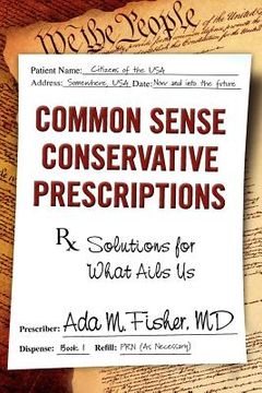 portada common sense conservative prescriptions (en Inglés)