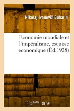 portada Economie mondiale et l'impéralisme, esquisse economique (in French)