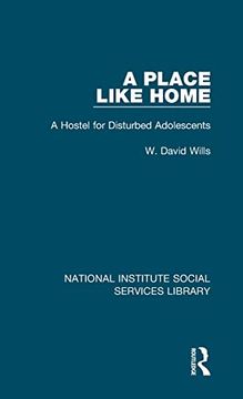 portada A Place Like Home: A Hostel for Disturbed Adolescents (en Inglés)