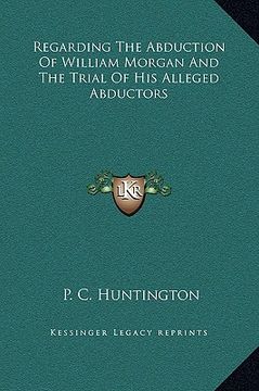 portada regarding the abduction of william morgan and the trial of his alleged abductors