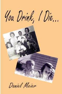 portada you drink, i die... (en Inglés)