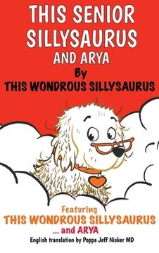 portada This Senior Sillysaurus and Arya (in English)