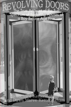 portada Revolving Doors: The True Account of the Full Spectrum of Fostering Abuses of a boy Before age Five