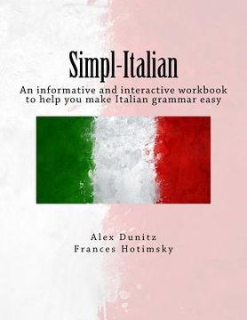 portada Simpl-Italian: An informative and interactive workbook to help you make Italian grammar easy (en Inglés)