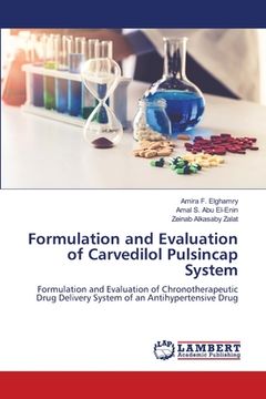 portada Formulation and Evaluation of Carvedilol Pulsincap System (in English)