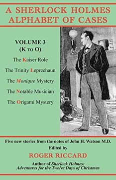 portada A Sherlock Holmes Alphabet of Cases, Volume 3 (k to o): Five new Stories From the Notes of John h. Watson M. D. (in English)