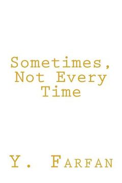 portada Sometimes, Not Every Time (en Inglés)