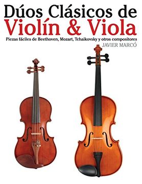 portada Dúos Clásicos de Violín & Viola: Piezas Fáciles de Beethoven, Mozart, Tchaikovsky y Otros Compositores