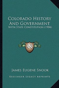 portada colorado history and government: with state constitution (1904)