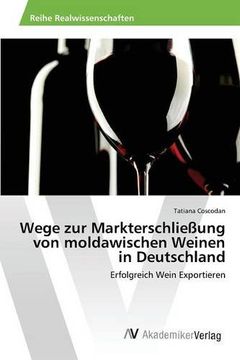 portada Wege zur Markterschließung von moldawischen Weinen in Deutschland
