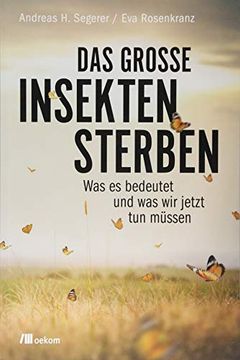 portada Das Große Insektensterben: Was es Bedeutet und was wir Jetzt tun Müssen (en Alemán)