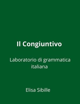 portada Laboratorio di grammatica italiana: il congiuntivo (en Italiano)