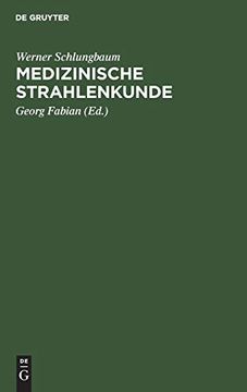 Medizinische Strahlenkunde (en Alemán)